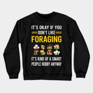 Smart People Hobby Foraging Forage Forager Crewneck Sweatshirt